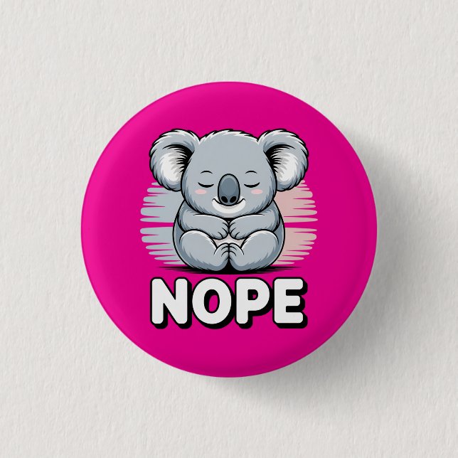 Cute Sleeping Koala “Nope” Funny Cartoon 3 Cm Round Badge (Front)