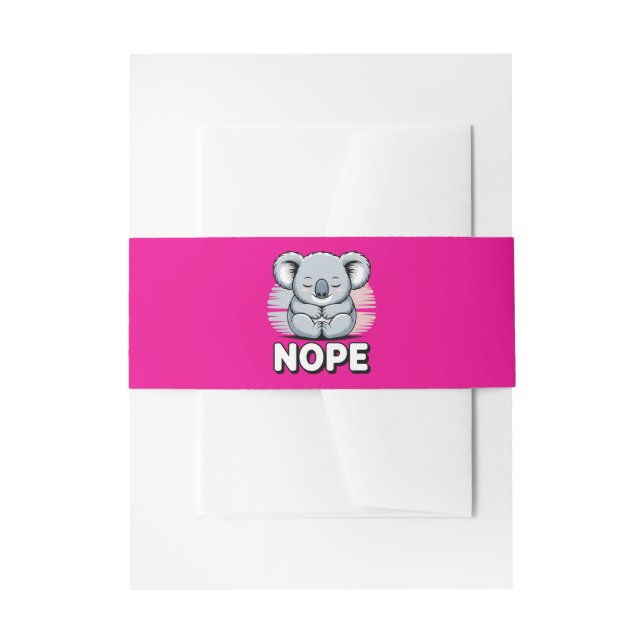 Cute Sleeping Koala “Nope” Funny Cartoon Invitation Belly Band (Front Example)
