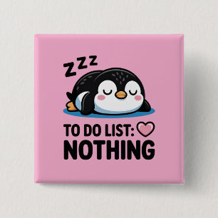 cute sleeping penguin, to do list nothing 15 cm square badge