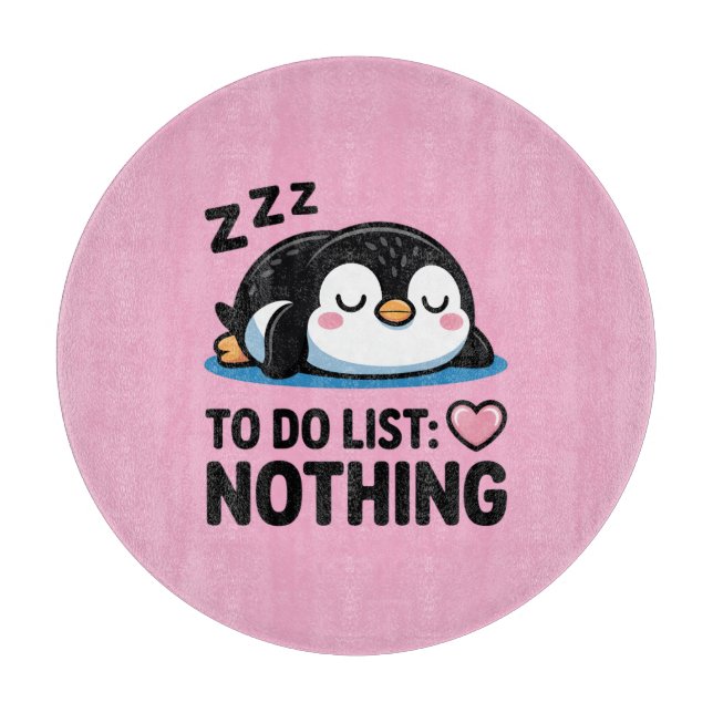 cute sleeping penguin, to do list nothing cutting board (Front)