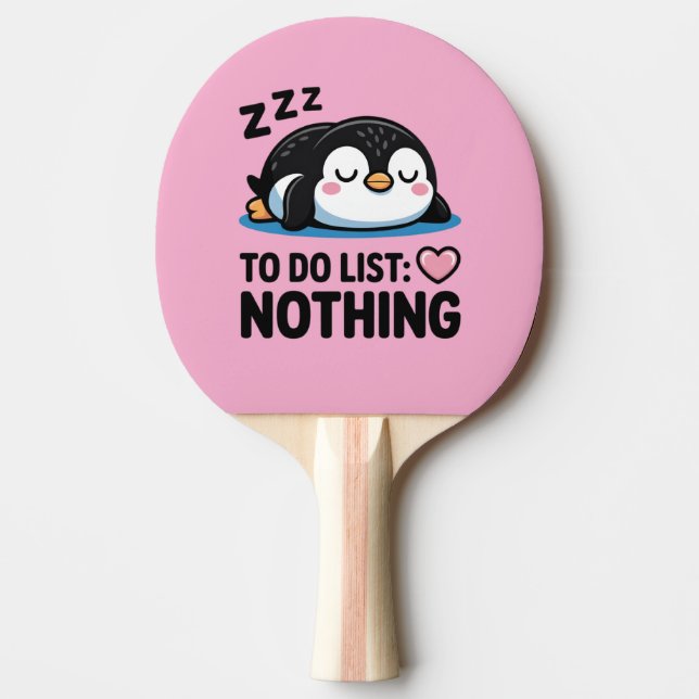 cute sleeping penguin, to do list nothing ping pong paddle (Front)
