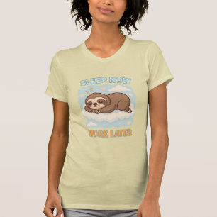 Cute Sleeping Sloth on Cloud with Quote T-Shirt