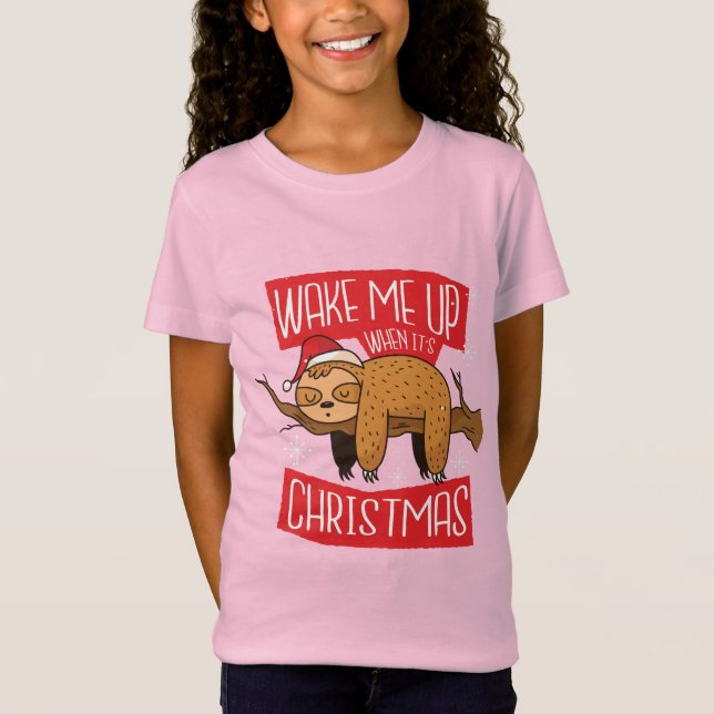 Cute Sleeping Sloth Wake Me Up When I'ts Christmas T-Shirt (Front)