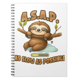 Cute Sloth ASAP � As Slow As Possible Classic T-Sh Notebook