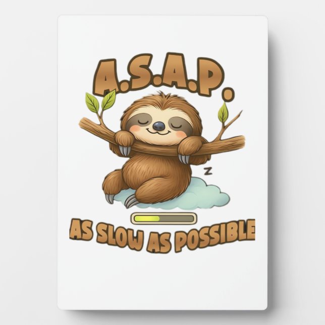 Cute Sloth ASAP � As Slow As Possible Classic T-Sh Plaque (Front)