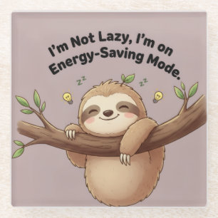 Cute Sloth "Energy-Saving Mode" Glass Coaster