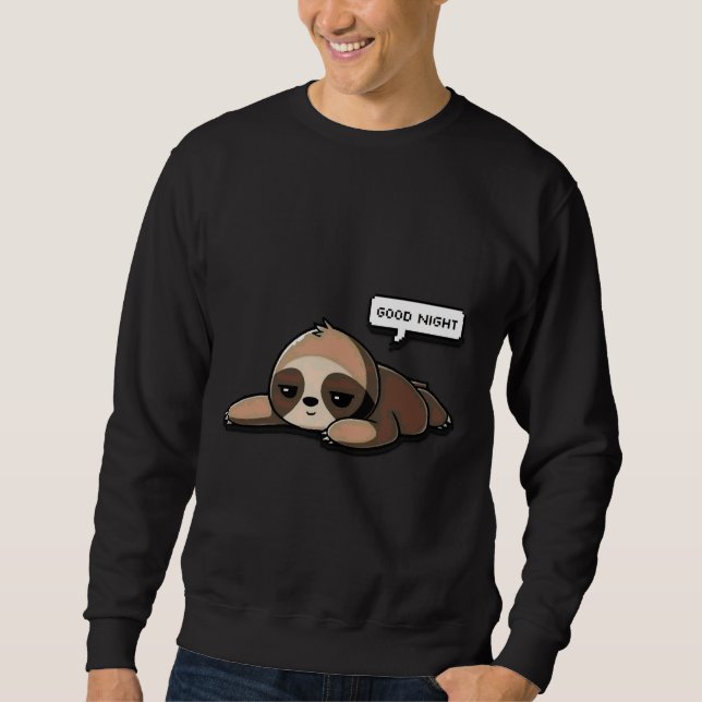 Cute Sloth Good Night Sweatshirt (Front)