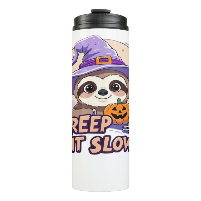 Cute Sloth Halloween Shirt � Funny Creep It Slow W Thermal Tumbler (Front)