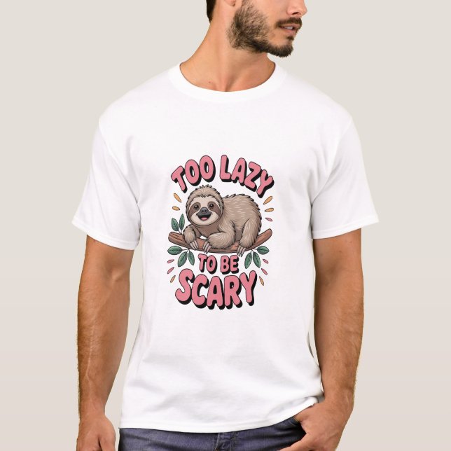 Cute Sloth on Branch with Playful T-Shirt (Front)