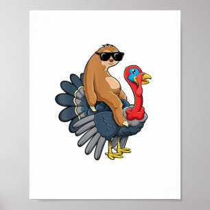 Cute Sloth Riding Turkey Funny Thanksgiving Humour Poster
