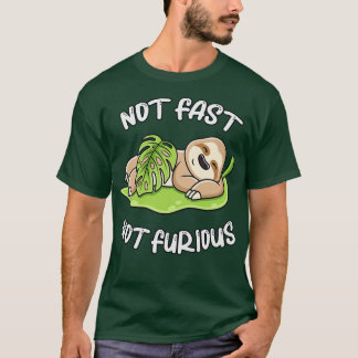 Cute Sloth Sleeping Not Fast Not Furious Funny T-Shirt