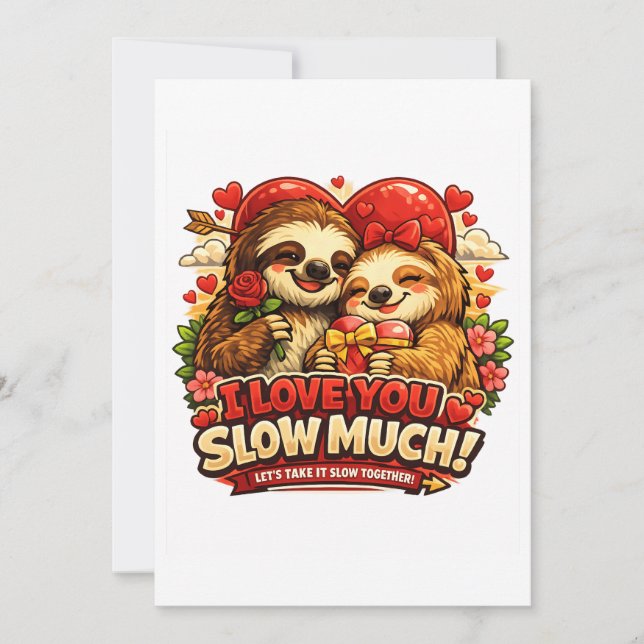 Cute Sloth Valentine’s Day Love Design, I Love You Holiday Card (Front)