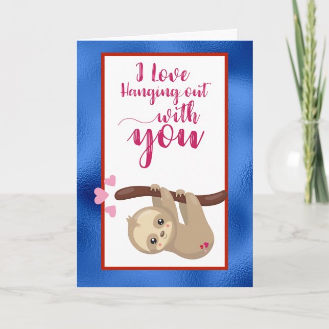 Cute Sloth Valentine's Day Card Hanging out (Front)
