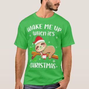Cute Sloth Wake Me Up When Its Christmas Xmas Kids T-Shirt