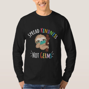 Cute Sloth With Face Mask Spread Kindness Not Germ T-Shirt