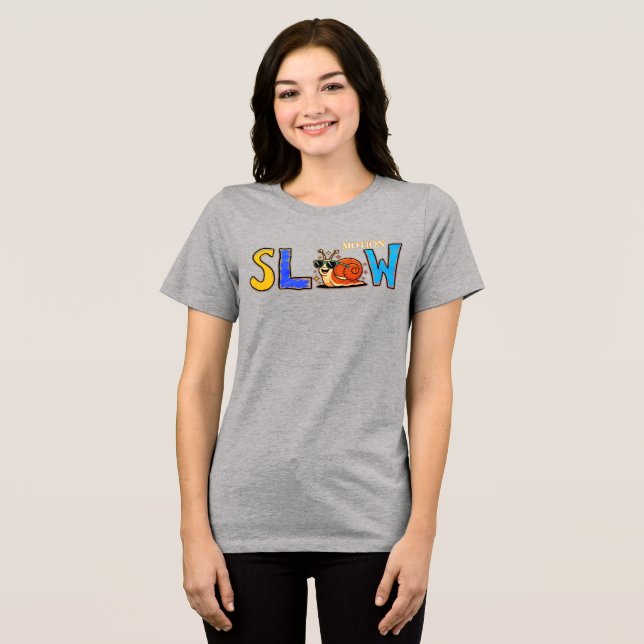 Cute Slow Snail Graphic T-Shirt Tri-Blend Shirt (Front Full)