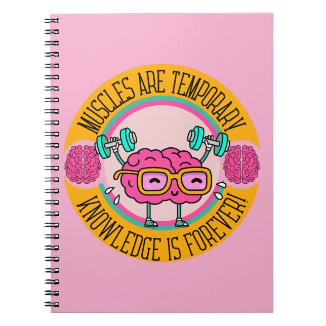Cute Smart Pink Brain Knowledge Is Forever  Notebook (Front)