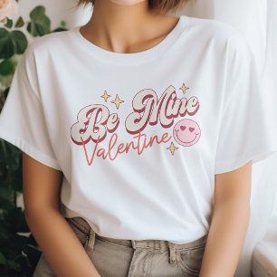 Cute Smiling Face Be Mine Valentine T-Shirt