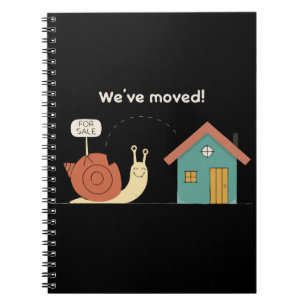 Cute Snail "We've Moved" Funny New Home Announceme Notebook