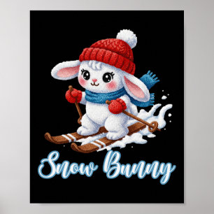 Cute Snow Bunny Ski Lover Winter Downhill Skiing B Poster