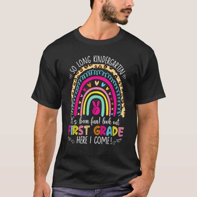 Cute So Long Kindergarten Look Out First Grade Her T-Shirt (Front)