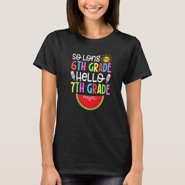 Cute So Long Sixth Grade It's Fun Hello 7th Grade  T-Shirt (Front)