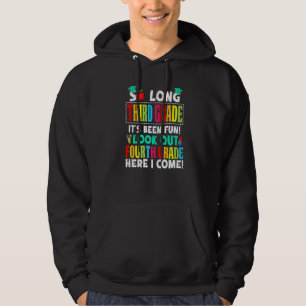 Cute So Long Third Grade Look Out Fourth Grade Her Hoodie