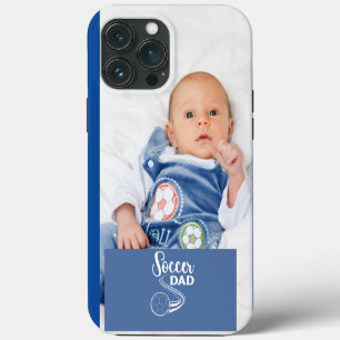Cute Soccer Dad Father's Day New Daddy Baby Photo iPhone 13 Pro Max Case
