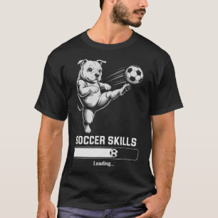 Cute Soccer Pug Skills Loading Dog Score Cleats My T-Shirt