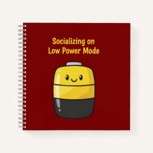 Cute Social Battery "Socialising on Low Power Mode Notebook