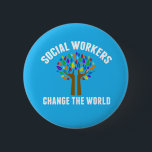 Cute Social Work Quote 6 Cm Round Badge<br><div class="desc">Social Workers Change the World inspirational gift. A cute motivational social work quote written around a beautiful tree of rainbow leaves.</div>