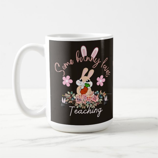Cute some bunny loves teaching mug (Left)