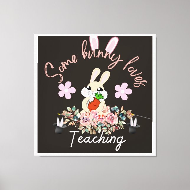 Cute some bunny loves teaching mug canvas print (Front)