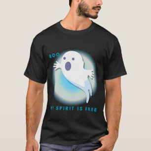 Cute Spiritual Ghost – My spirit is free Quote T-S T-Shirt