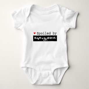 Cute Spoiled By Everyone Baby Bodysuit