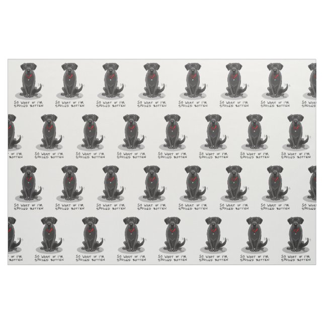 Cute Spoiled Rotten Black Labrador Retriever Dog Fabric (Fat Quarter)