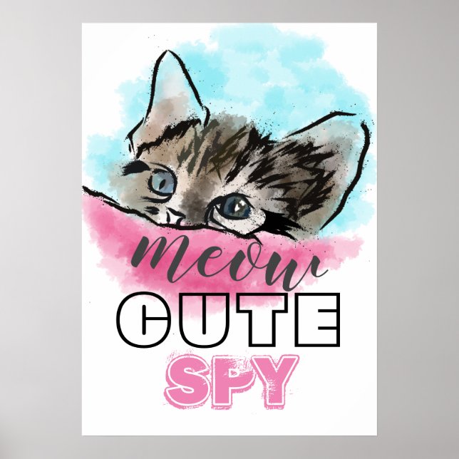 "CUTE SPY" | Funny Cute Kitten Pink Blue Poster (Front)