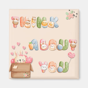 Cute Square Magnet   Think About You 