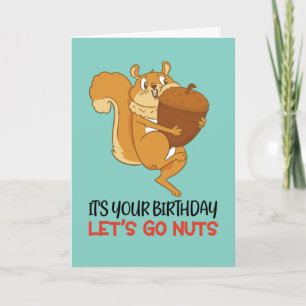 Cute Squirrel Cartoon Let's Go Nuts Funny Birthday Card