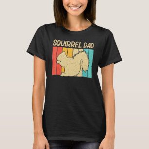 Cute Squirrel For Dad Men Squirrel Pet Rodent T-Shirt