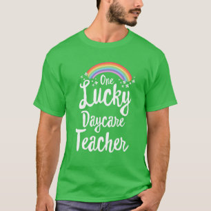 Cute St Patricks Day For One Lucky Daycare Teacher T-Shirt