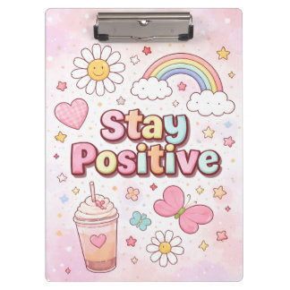 Cute Stay Positive Clipboard – Pastel Aesthetic