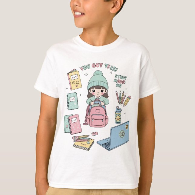Cute Study Mode On | You Got This kids T-Shirt (Front)