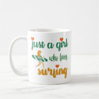 Cute summer quote Just a girl who loves surfing