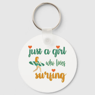 Cute summer quote Just a girl who loves surfing  Key Ring