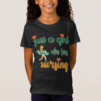 Cute summer quote Just a girl who loves surfing T-
