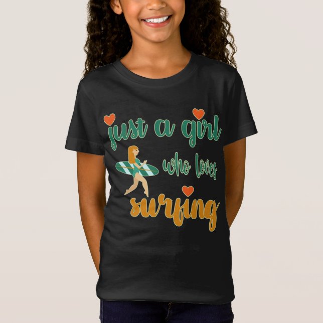 Cute summer quote Just a girl who loves surfing T- T-Shirt (Front)