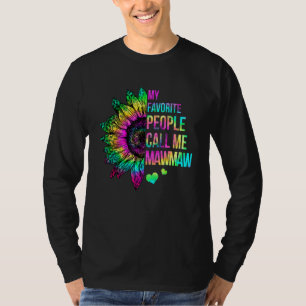 Cute Sunflowers My Favourite People Call Me Mawmaw T-Shirt