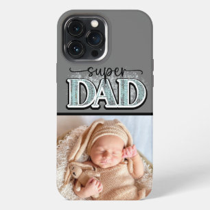 Cute Super Dad Father's Day New Father Baby Photo iPhone 13 Pro Max Case