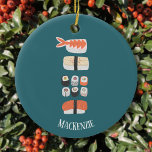 Cute Sushi Custom Name Ceramic Tree Decoration<br><div class="desc">Show your love of sushi,  nigiri and maki rolls with this fun alternative Christmas ornament.
Change or remove the name to customise.</div>